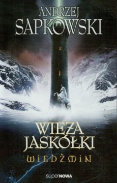 WIEDŹMIN 6 WIEŻA JASKÓŁKI - SAPKOWSKI ANDRZEJ