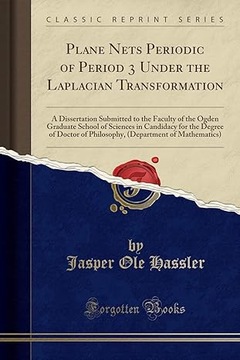 Plane Nets Periodic of Period 3 Under the Laplacian Transformation: A Di...