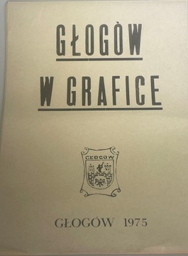 Głogów w grafice 1975 teka 26 prac