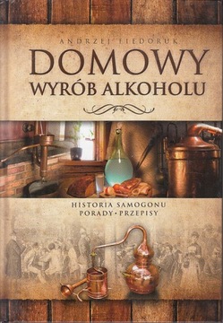 DOMOWY WYRÓB ALKOHOLU ANDRZEJ FIEDORUK
