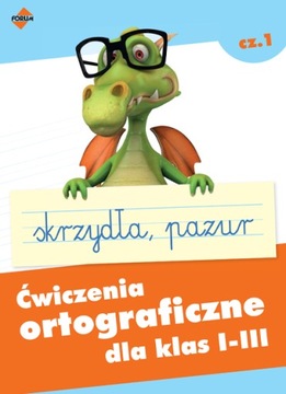 Ćwiczenia ortograficzne dla klas I-III, cz.1