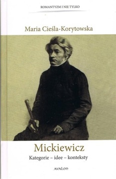 MICKIEWICZ KATEGORIE - IDEE - KONTEKSTY