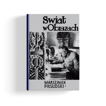 MARSZAŁEK JÓZEF PIŁSUDSKI