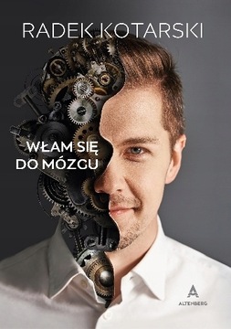 WŁAM SIĘ DO MÓZGU - KOTARSKI RADOSŁAW -RADEK