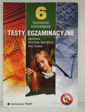 TESTY EGZAMINACYJNE sprawdzian szóstoklasisty