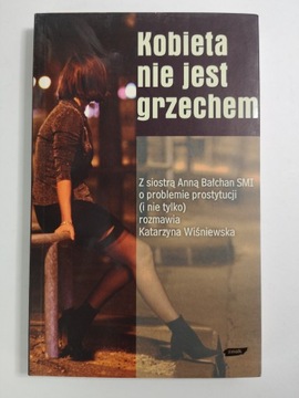 KOBIETA NIE JEST GRZECHEM ANNA BAŁCHAN