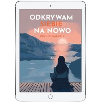 Odkrywam siebie na nowo