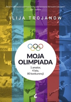Moja olimpiada 1 amator 4 lata 80 konkurencji Ilij