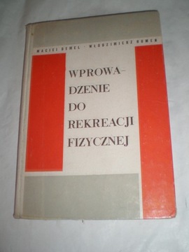 Wprowadzenie do rekreacji fizycznej M. Demel