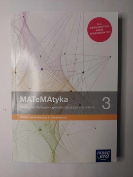 MATeMAtyka 3 Podręcznik zakres podst. + rozsz. wyd. Nowa Era Babiański