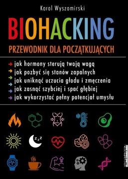 Biohacking. Przewodnik dla początkujących - ebook