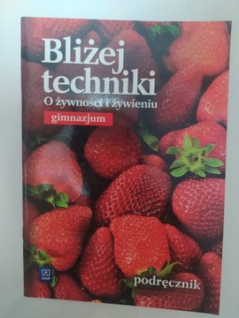 Bliżej techniki O żywności i żywieniu WSiP