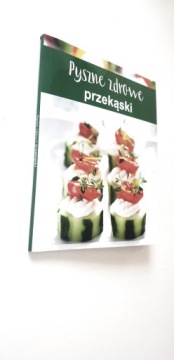 Pyszne zdrowe przekąski