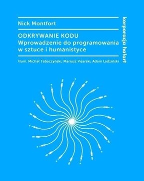 ODKRYWANIE KODU. WPROWADZENIE DO PROGRAMOWANIA...