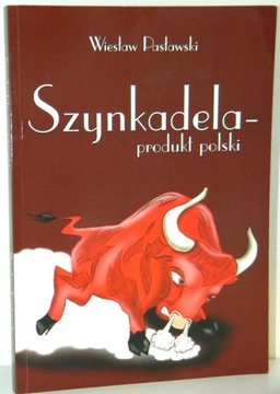 SZYNKADELA - PRODUKT POLSKI Wiesław Pasławski
