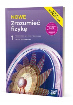 NOWE Zrozumieć fizykę 1 LO Podręcznik Rozszerzony NOWA ERA Edycja 2024