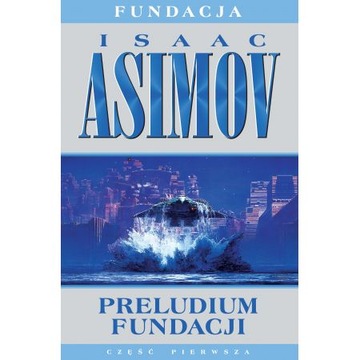 Preludium Fundacji - Isaac Asimov