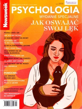 Newsweek Psychologia wydanie specjalne nr 3/2023. Jak oswajać swój lęk.