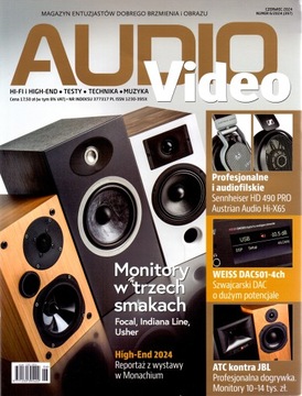Audio Video nr 6/2024. Magazyn entuzjastów dobrego brzmienia i obrazu.