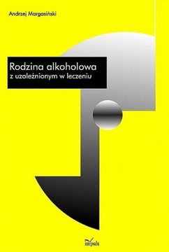 RODZINA ALKOHOLOWA Z UZALEŻNIONYM W LECZENIU EBOOK