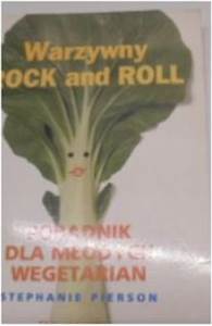 Warzywny rock and roll - Stephanie Pierson