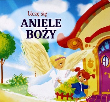 Uczę się Aniele Boży