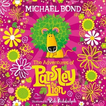 Adventures of Parsley the Lion - Bond, Michael