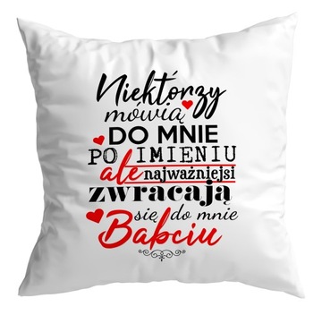 Poduszka prezent DZIEŃ BABCI Najważniejsi mówią