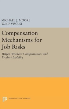 Compensation Mechanisms for Job Risks: Wages, Workers Compensation, and Pro