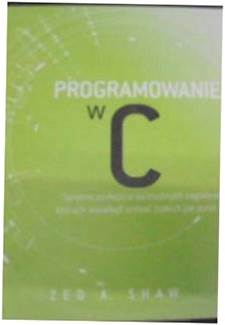 Programowanie w C. - Shaw Zed A.