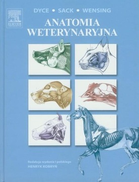 Anatomia weterynaryjna Dyce Sack Wensing