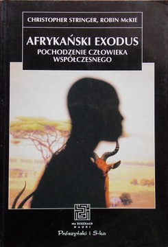 Ch Stringer, R McKie AFRYKAŃSKI EXODUS Pochodzenie