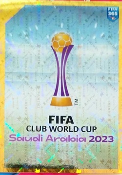 PANINI naklejki FIFA 365 2024 NAKLEJKA 413 CLUB WORLD CUP SAUDI ARABIA 2023