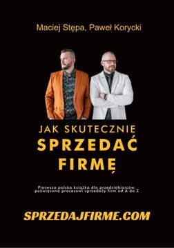 Jak skutecznie sprzedać firmę - Maciej Stępa, Paweł Korycki