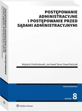 POSTĘPOWANIE ADMINISTRACYJNE I .. WOJCIECH CHRÓŚCIELEWSKI, PAWEŁ DAŃCZAK, J
