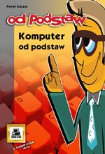 Komputer od podstaw Kaczor
