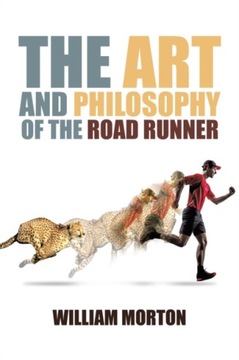Art and Philosophy of the Road Runner EBOOK