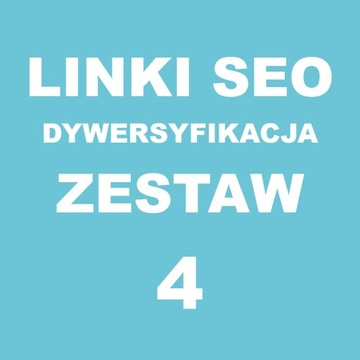 Linki SEO dywersyfikacja ZESTAW 4