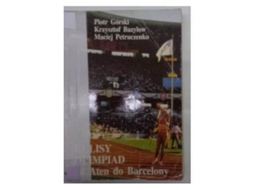 Kulisy olimpiad od Aten do Barcelony - Bazylow