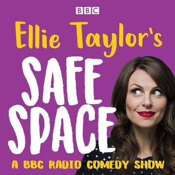 Ellie Taylor's Safe Space - Taylor, Ellie