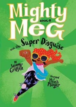 Sammy Griffin - Mighty Meg 4: Mighty Meg and th...