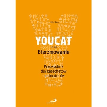 YOUCAT Bierzmowanie Przewodnik katecheta +animator