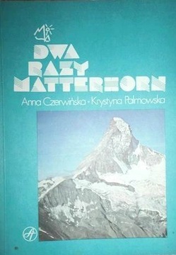 Dwa razy Matterhorn - Anna Czerwińska