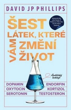 Šest látek, které vám změní život David Phillips