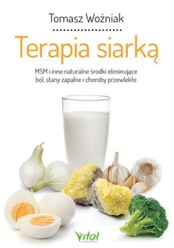 Terapia siarką MSM i inne naturalne środki Woźniak