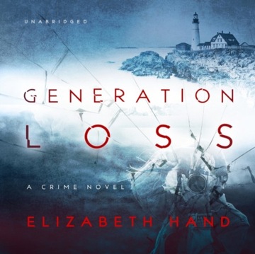 Generation Loss - Hand, Elizabeth AUDIOBOOK