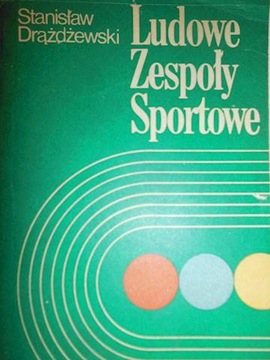 Ludowe zespoły sportowe - Stanisław Drążdżewski