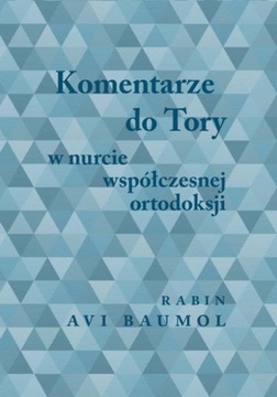 KOMENTARZE DO TORY W NURCIE WSPÓŁCZESNEJ..