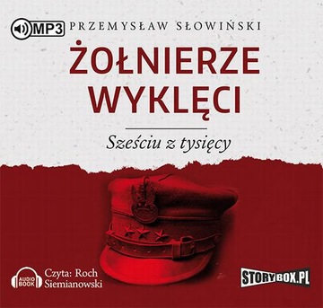 ŻOŁNIERZE WYKLĘCI SZEŚCIU Z TYSIĘCY P.. AUDIOBOOK