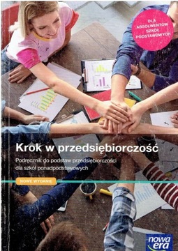 Krok w przedsiębiorczość. Podręcznik dla szkół ponadpodstawowych